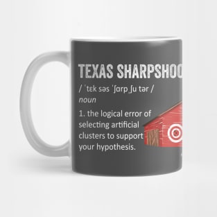 Texas Sharpshooter Fallacy Definition Mug